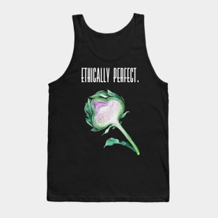 Ethically perfect Tank Top